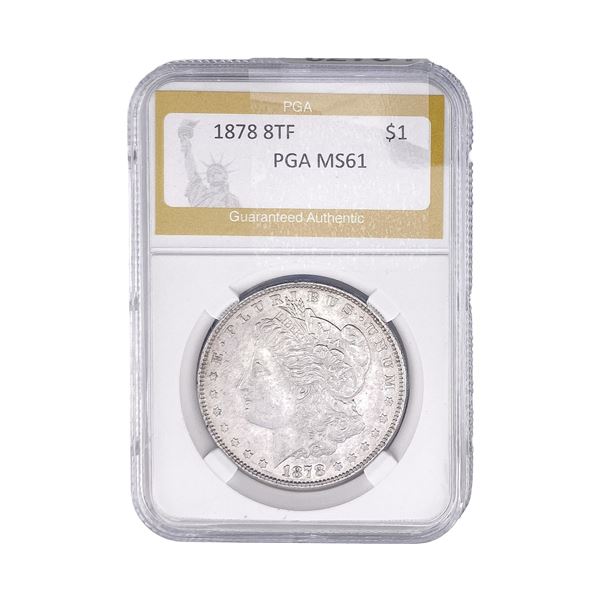 1878 8TF Morgan Silver Dollar PGA MS61