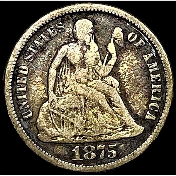 1875 Silver Dime HIGH GRADE