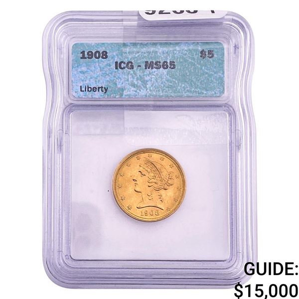 1908 $5 Gold Half Eagle ICG MS65