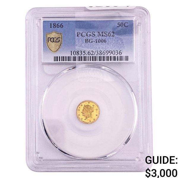 1866 Round California Gold Half Dollar PCGS MS62 BG-1006