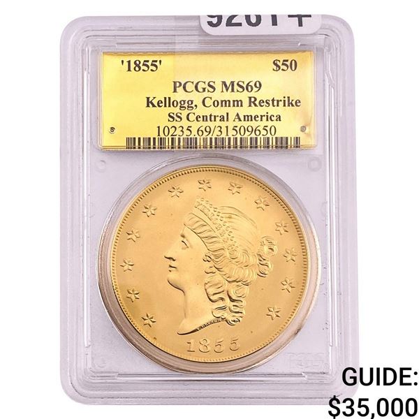 1855 2.5oz Gold $50 Kellogg, Comm Restrike PCGS MS69