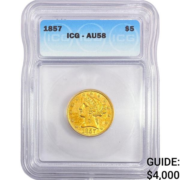 1857 $5 Gold Half Eagle ICG AU58