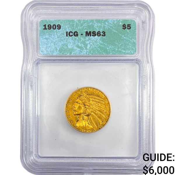 1909 $5 Gold Half Eagle ICG MS63