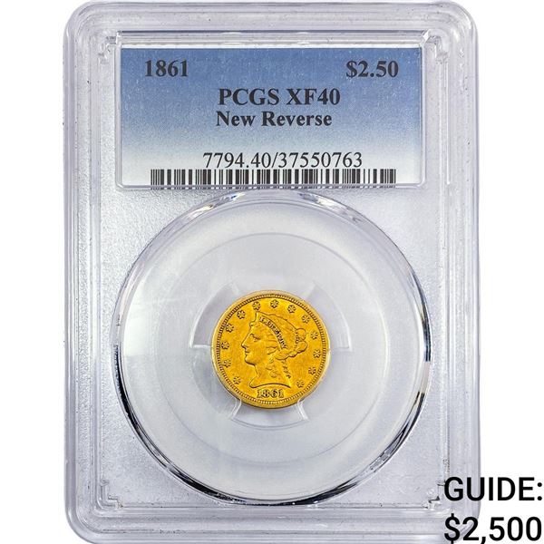 1861 $2.50 Gold Quarter Eagle PCGS XF40 New Recv