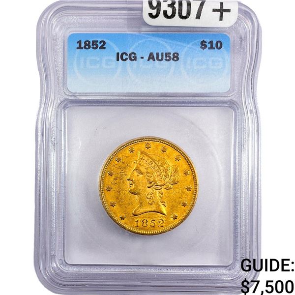 1852 $10 Gold Eagle ICG AU58