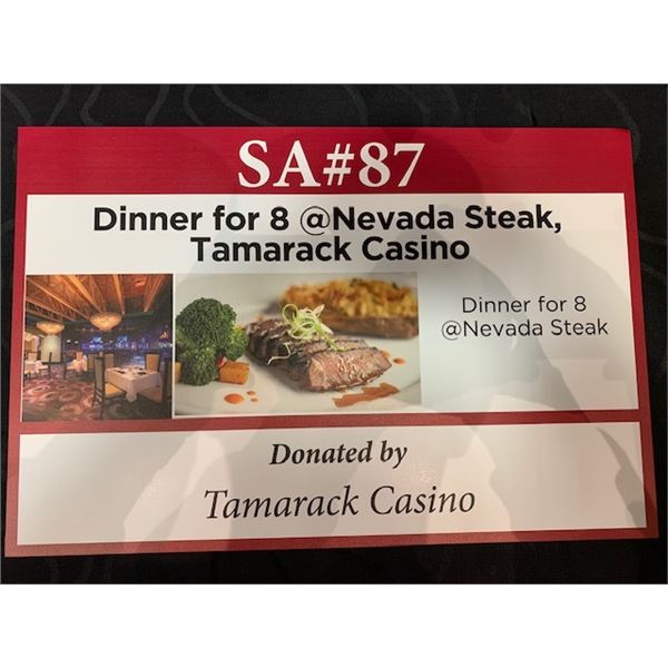 DInner for 8 at Nevada Steak at the Tamarack Junction