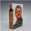 Image 2 : Signed 1st Edition Bill Clinton Hardcover Book, My Life