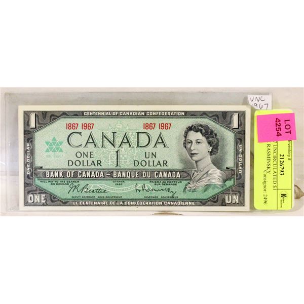 1867 1967 UNCIRCULATED $1 BEATTIE RASMINSKY