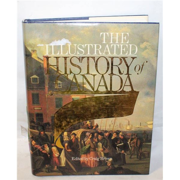1987 ILLUSTRATED HISTORY OF CANADA
