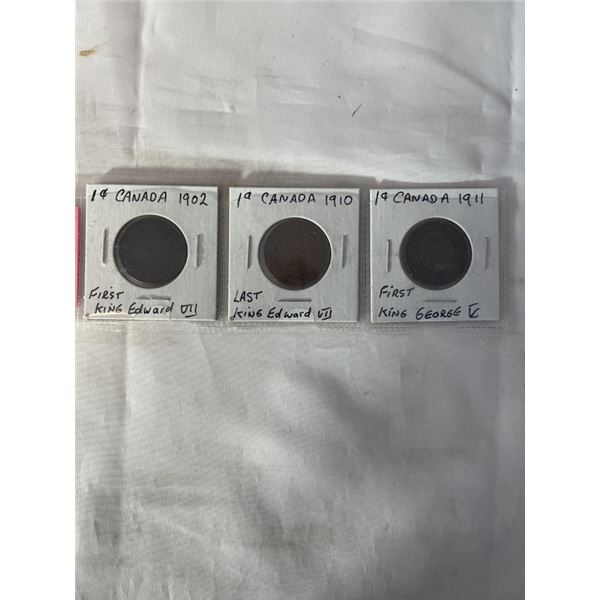 3 CANADIAN LARGE CENTS 1902 FIRST KING EDWARD VII, 1910 LAST KING EDWARD VII, 1911 FIRST KING GEORGE