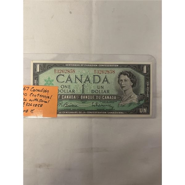 1967 CANADIAN CENTENIAL $1 BILL W/ SERIAL NUMBER M/J 3262858 TYPE 2