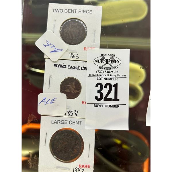 1847 Lage Cent, 1858 Flying Eagle Cent, 1865  2 Cent Piece