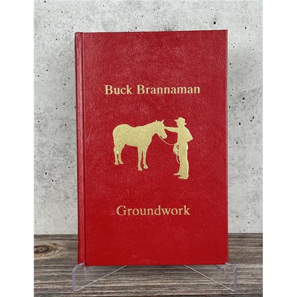 Buck Brannaman Groundwork The First Impression
