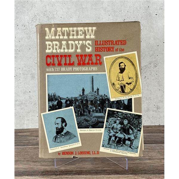 Brady's Illustrated History of the Civil War
