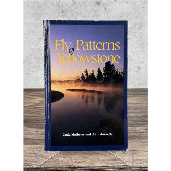 Fly Patterns Of Yellowstone Author Signed