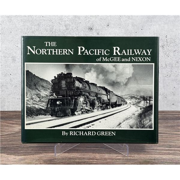 The Northern Pacific Railway Of McGee & Nixon