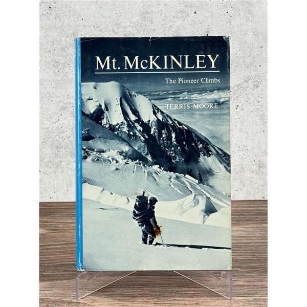 Mt McKinley The Pioneer Climbs