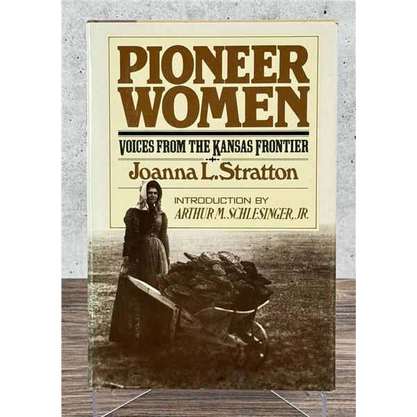 Pioneer Women Voices From The Kansas Frontier