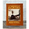 Image 1 : A Northwest Rail Pictorial