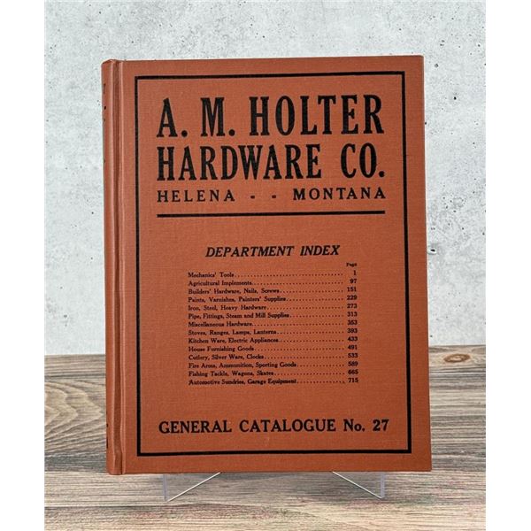 A.M. Holter Hardware Helena Montana Catalog No 27