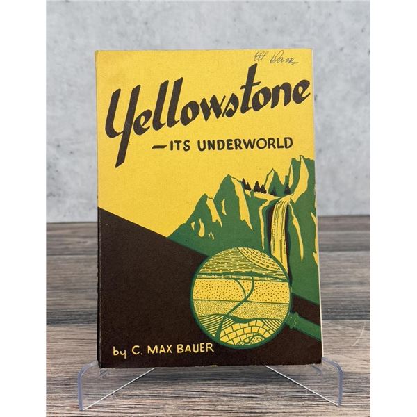 Yellowstone Its Underworld
