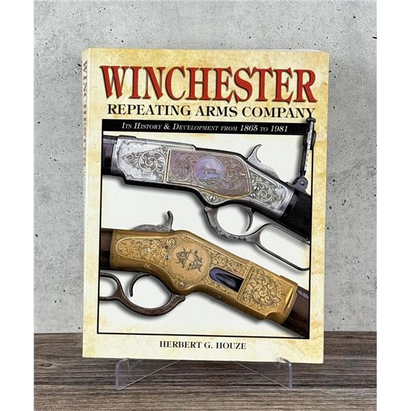 Winchester Repeating Arms Company 1865 to 1981