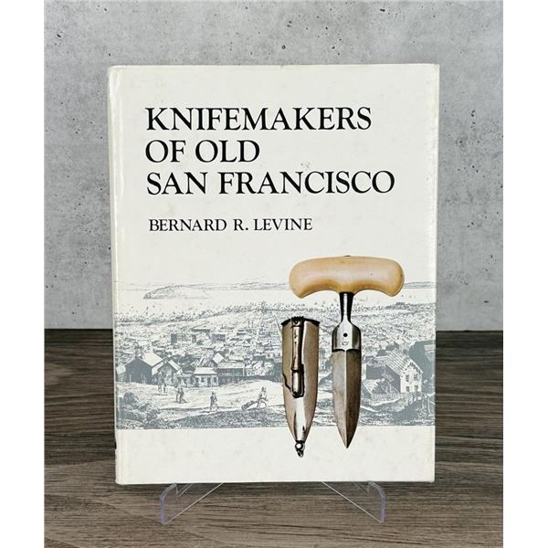 Knifemakers of Old San Francisco