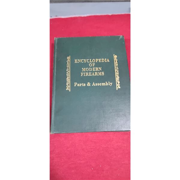 ENCYCLOPEDIA OF MODERN FIREARMS PARTS AND ASSEMBLY VOL 1