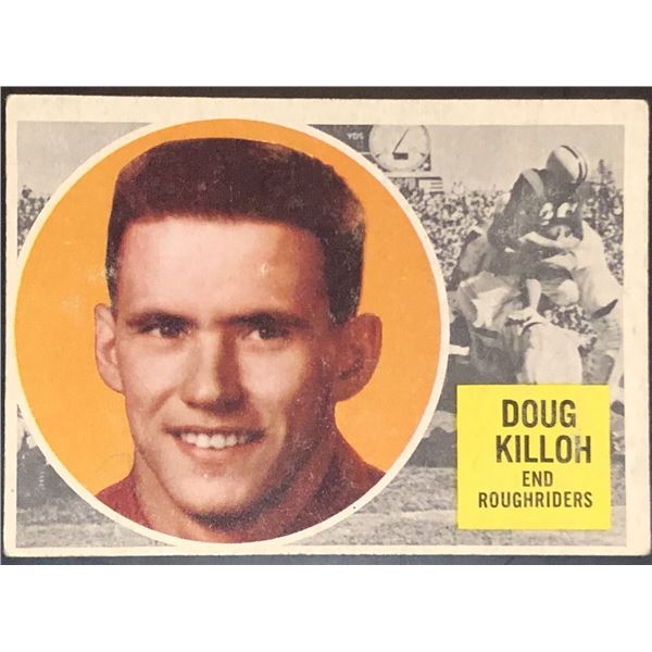 1960 TOPPS CFL DOUG KILLOH (HOF)