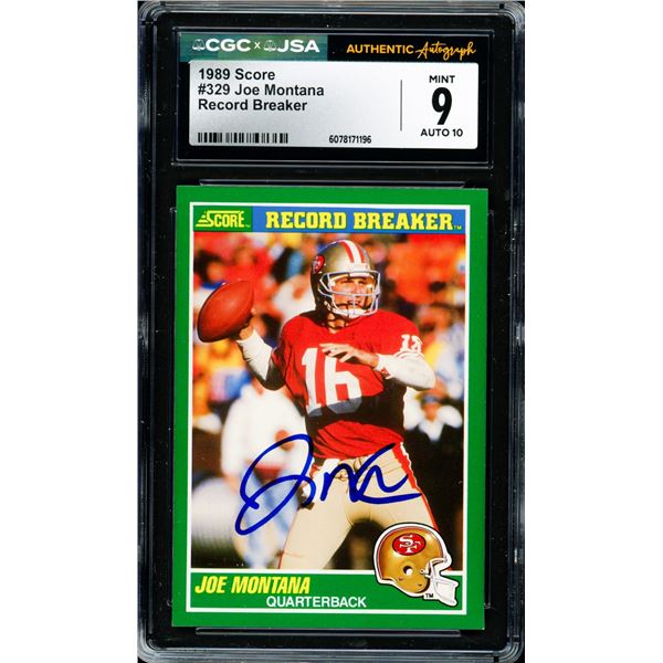 1989 SCORE JOE MONTANA RECORD BREAKER SIGNED TRADING CARD - CGC / JSA GRADED 9