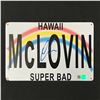 Image 1 : CHRISTOPHER MINTZ PLASSE SIGNED MCLOVIN LICENSE PLATE - WWOC COA