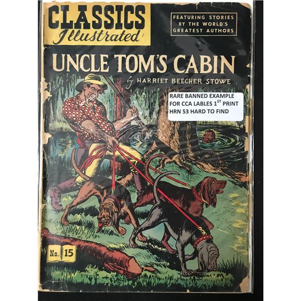 UNCLE TOM'S CABIN #15 1ST PRINT - CLASSICS ILLUSTRATED