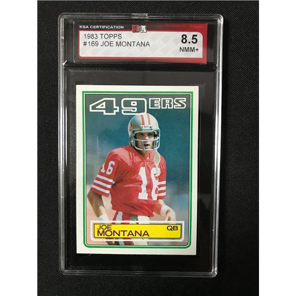 1983 TOPPS JOE MONTANA TRADING CARD - KSA GRADE 8.5