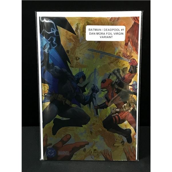 BATMAN / DEADPOOL #1 DAN MORA FOIL VIRGIN VARIANT