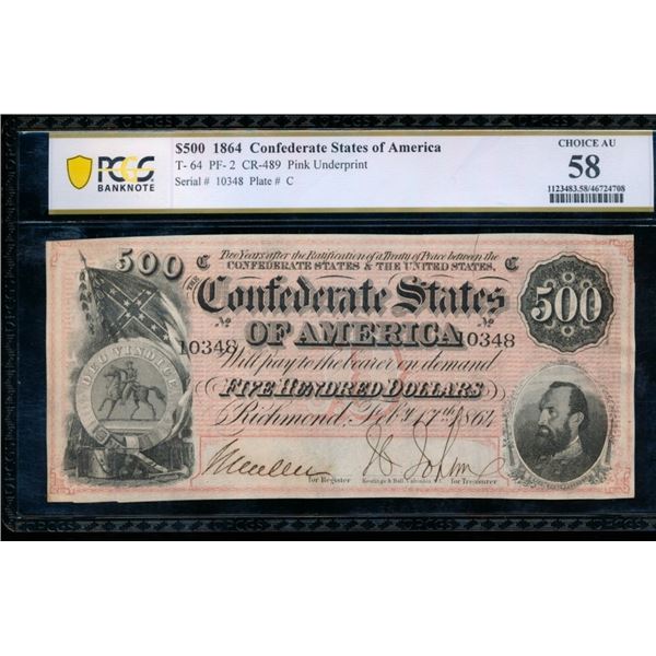 1864 $500 T-64 Confederate PCGS 58