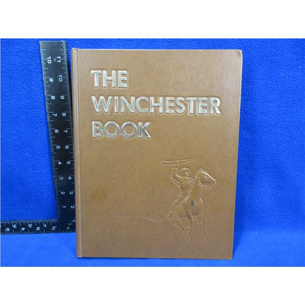 1 Book - The Winchester Book - 1 of 1000 Signed by George Madis