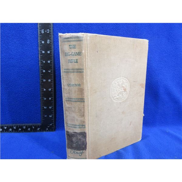 1 Vintage Book - The Big-Game Rifle by Jack O'Connor