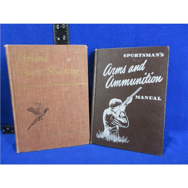 2 Books - Upland Game Shooting, Sportsman's Arms & Ammunition Manual