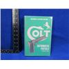 Image 1 : 1 Book - Colt Automatic Pistols by Donald B. Bady