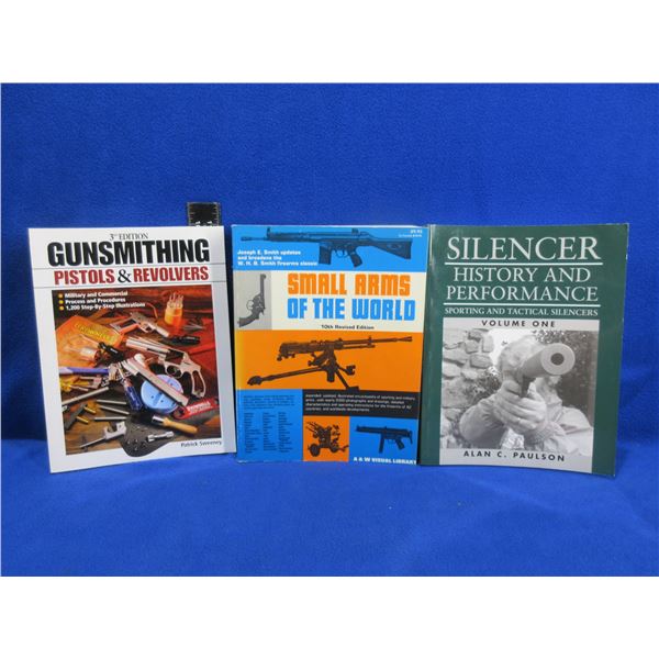 3 Books - Gunsmithing Pistols & Revolvers, Small Arms of the World, Silencer History & Performance