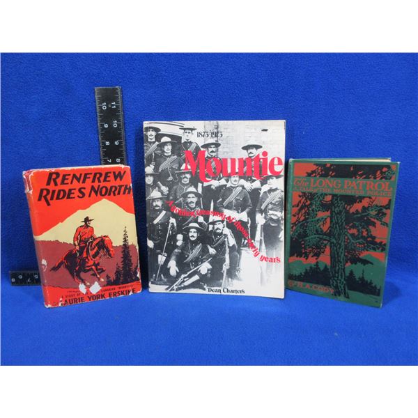 3 Books - 1873-1973 Mountie, The Long Patrol, Renfrew Rides North