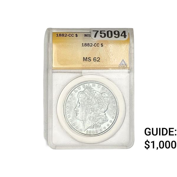 1882-CC Morgan Silver Dollar ANACS MS62