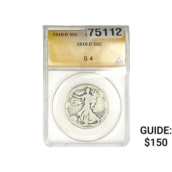 1916-D Walking Liberty Half Dollar ANACS G4
