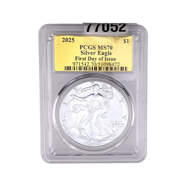 2025 Silver Eagle PCGS MS70 First Day of Issue