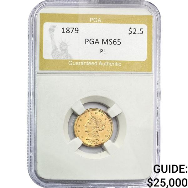 1879 $2.50 Gold Quarter Eagle PGA MS65 PL