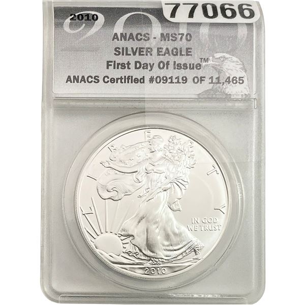 2010 Silver Eagle ANACS MS70 First Day of Issue