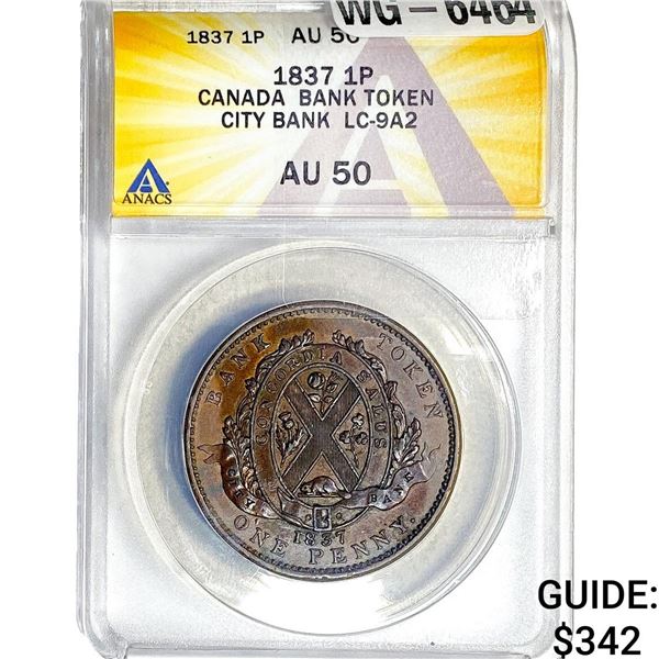 1837 1P Canada Bank Token City Bank LC-9A2 ANACS AU50