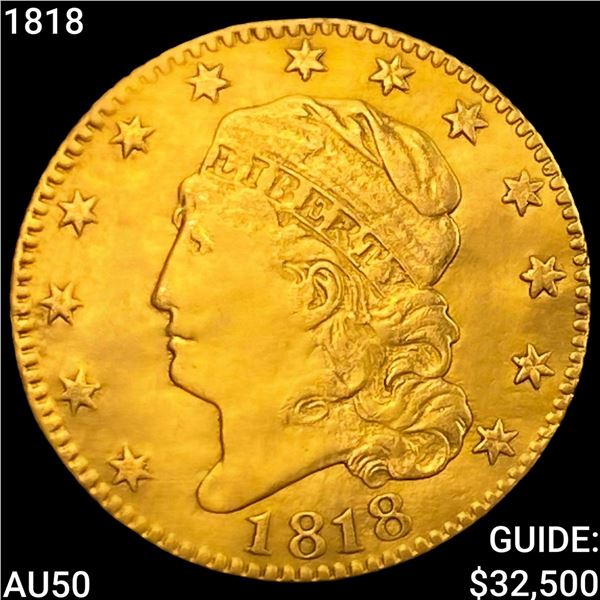 1818 $5 Gold Half Eagle CLOSELY UNCIRCULATED