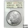 Image 1 : 1879-S Morgan Silver Dollar ACG MS66 Rev. 78