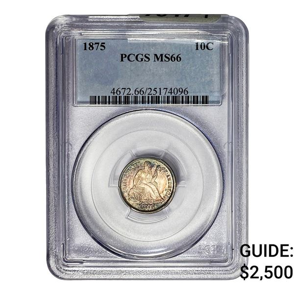 1875 Seated Liberty Dime PCGS MS66